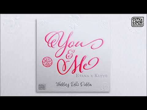 Etana X Klyve X City Lock - You & Me (Wedding Bells Riddim)