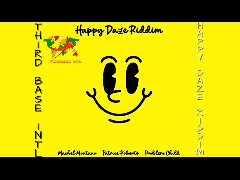 HAPPY DAZE RIDDIM MIX | MACHEL MONTANO | PATRICE ROBERTS | PROBLEM CHILD | BY TBI | SOCA 23'