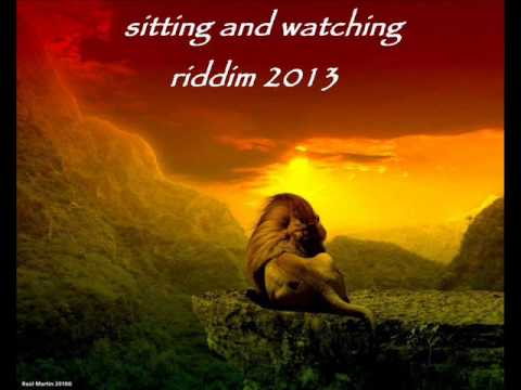 sitting and watching riddim 2013  new tracks added