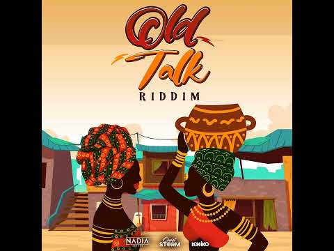 Nadia baton- old talk riddim instrumental