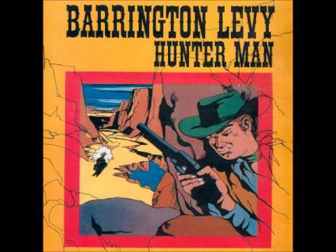 Barrington Levy - Hunter Man