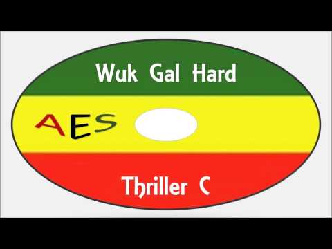 Thriller C-Wuk Gal Hard