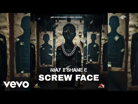 Shane E - Screw Face | Official Audio ft. Njay