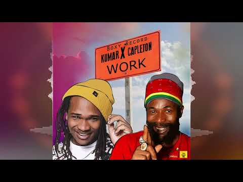 Kumar & Capleton - Work [Boxy Records] 2024 Release