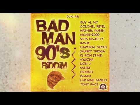 BADMAN 90'S RIDDIM - DJ C-AIR PRODUCTION