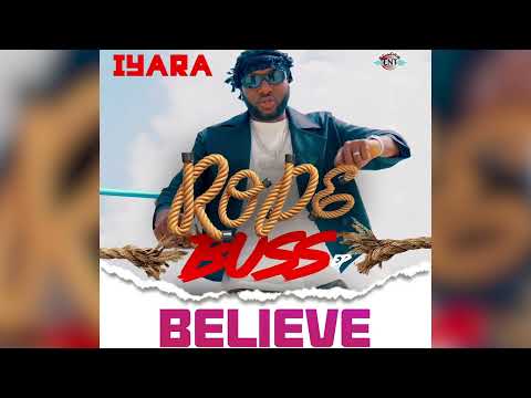 Iyara - Believe (Official Audio)