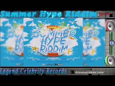 Summer Hype Riddim Mix JULY 2016  ● Legend Celebrity Records●  Mix by djeasy