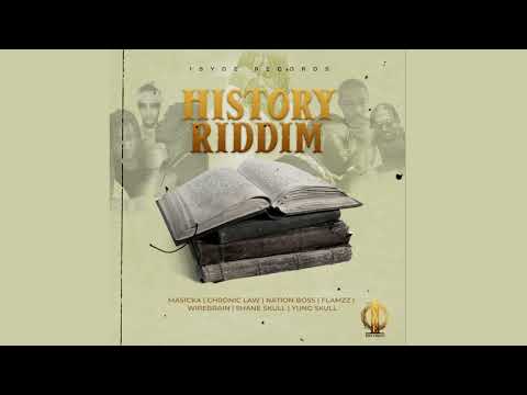 History Riddim Mix 2022 Masicka,Chronic Law,Nation Boss,Flamzz & More  (1syde Records)