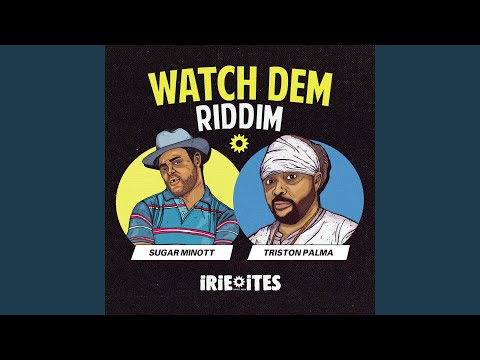 Watch Dem Riddim