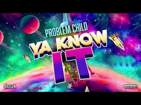 Problem Child - Ya Know It (La La La) | La La Riddim | Soca 2025