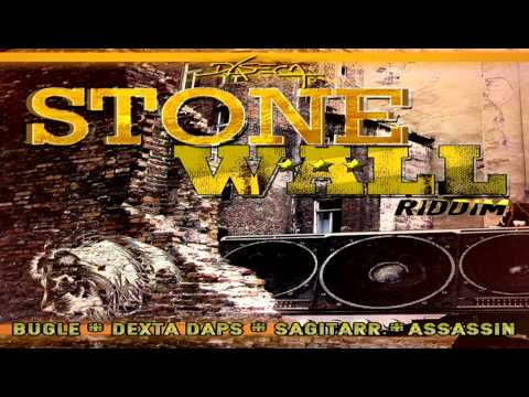 Stone Wall Riddim Feat. Bugle, Assassin & More - November 2014