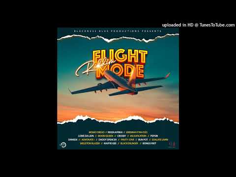 Flight Mode Riddim _Mix_Produced By Sammy Royal Workx(Flight Mode Riddim)
