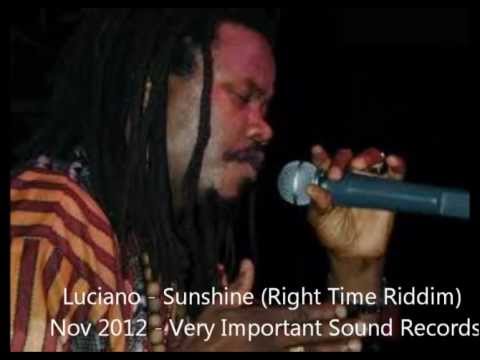 Luciano - Sunshine (Right Time Riddim) Nov 2012 - Very Important Sound Records