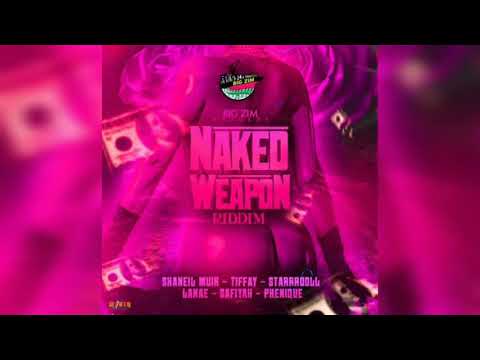 NAKED WEAPON RIDDIM MIX DJ MARCO SUPREME( JUNE 2020) BIG ZIM RECORDS FT BADDOLL , SHANEIL MUIR ETC