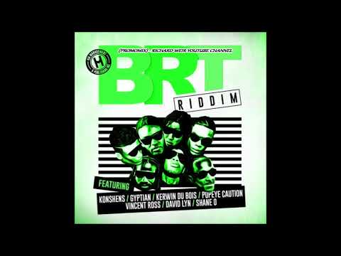 BRT RIDDIM (Mix- Aug 2017) – HM MANAGEMENT & PUBLISHING