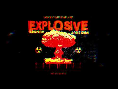 Sosman x Javi Dan - Explosive (Official Audio)