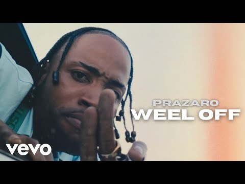 Prazaro - Weel Off (Official Music Video)