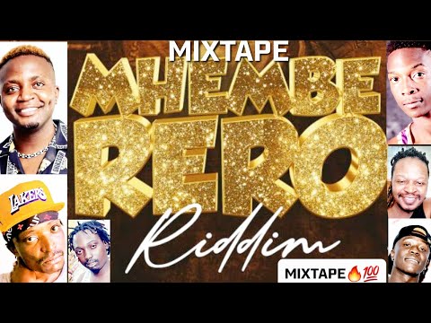 🆕MHEMBERERO RIDDIM MIXTAPE (SEPT 2022) FT KILLER T~HWINDI PRES, BLOT, POPTAIN, SILENT KILLER , CALAZ