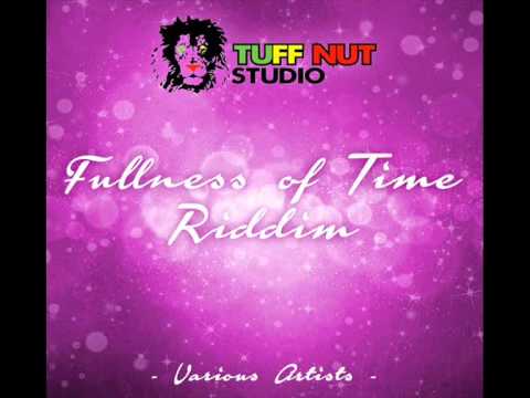 Fullness Of Time Riddim [Promo Mix] #Tuff Nut Studio July 2015 BY DJ O. ZION