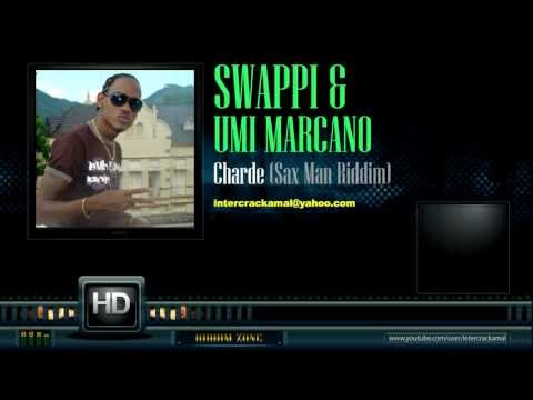 Swappi & Umi Marcano - Charde (Sax Man Riddim)