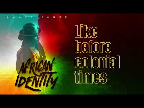 African Identity - Omari Banks - Lyrics video