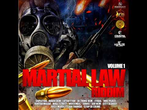 Martial Law Riddim Mix (Vol 1) Feat. Capleton, Fantan Mojah, Lutan Fyah, Jah Hem (Jan. 2018)