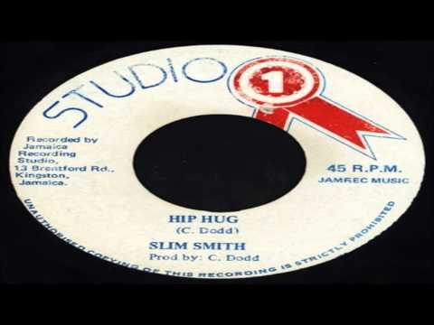 Slim Smith-Hip Hug (Studio One)