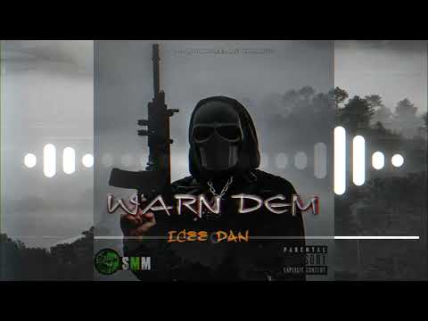 Icee Dan - Warn Dem