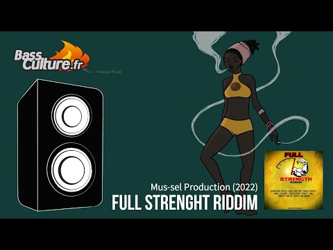 Full Strength Riddim (Mus-sel Production 2022) Louie Culture / Capleton / Wyclef Jean / Luciano...