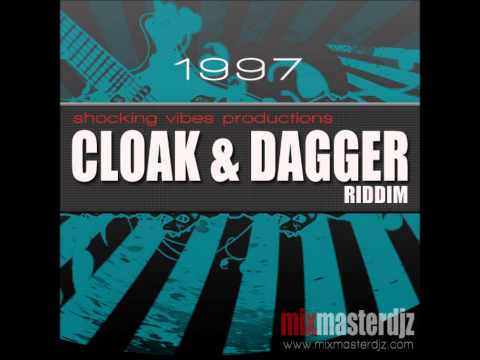 CLOAK AND DAGGER RIDDIM