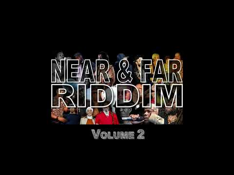 Near And Far Riddim Vol 2 2024