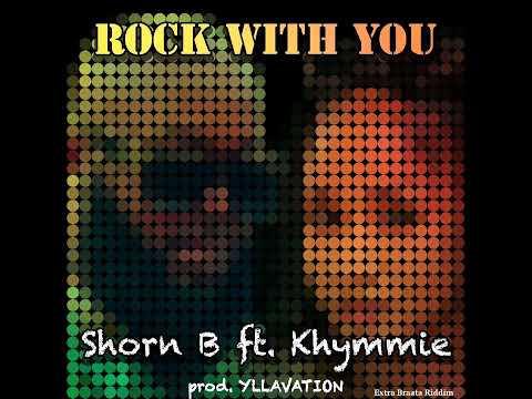 Rock With You - (Shorn B × Khymmie)