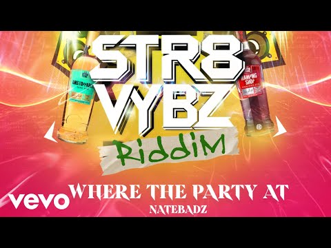 Natebadz - Where the Party At (Official Audio)