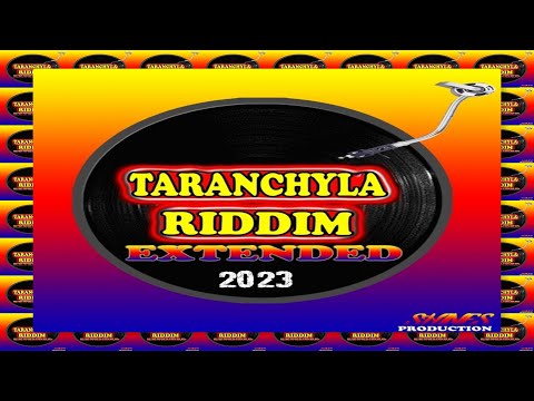 Taranchyla Riddim Extended {Mix} Shane Richards / Beenie Man. Chuck Fenda, General Degree, Lyban.