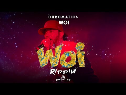 Chromatics - Woi (Woi Riddim) "Soca 2018" (Trinidad)