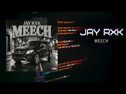 Jay RXK - Meech (Official Audio)
