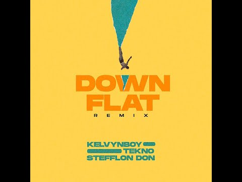 Kelvyn Boy feat. Tekno & Stefflon Don - Down Flat (Remix) [Lyrics Visualizer]