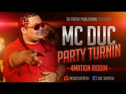 Mc Duc - Party Turnin'(Official Video) -  [ @sofreshevents ]