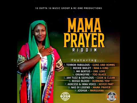 Mama Prayer Riddim Mix (Full) Feat. Terror Fabulous, Axxcess, Beekie Bailey, Mr. Bertus (Jan. 2022)