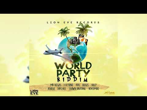 World Party Riddim Mix (2019) Mr.Vegas,Khalia,Bugle,I Octane & More (Lion Eye Records)