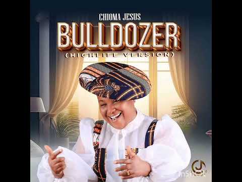 Chioma Jesus – Bulldozer (Highlife Version)