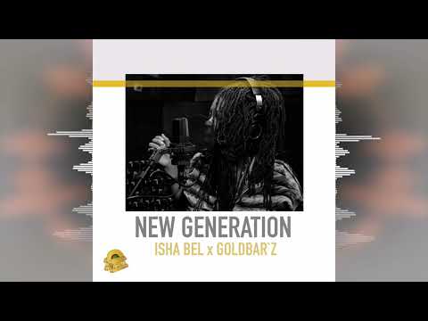 Isha Bel - New Generation [Goldbar'z / Evidence Music] 2024