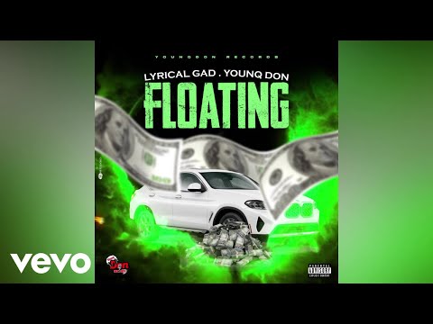 Lyrical Gad , Younq Don - Floating (Official Audio)