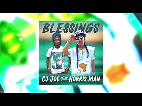 CJ Joe - Blessings (feat. Norris Man) Official Audio