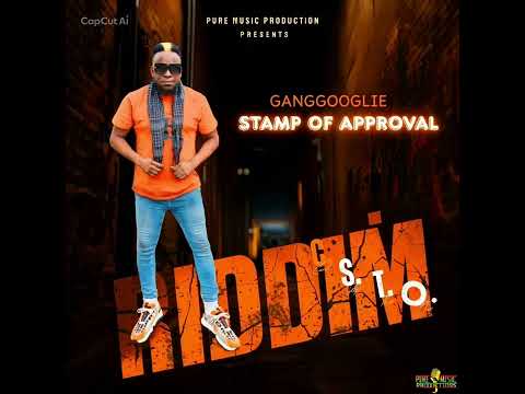 Ganggoolie - Stamp Of Approval (C.S.T.O Riddim)