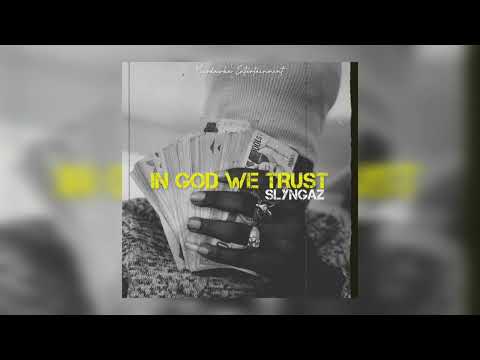 Slyngaz - iN God We Trust (Official Audio)