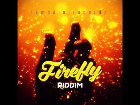 Firefly Riddim Mix (Emudio Records)Feat. JahVinci, IOctane & More.. (June 2016)