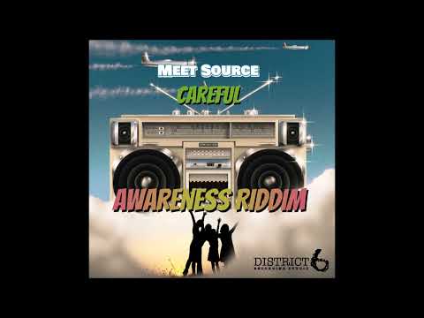 MeetSource - Careful (Awareness Riddim) | Official Audio