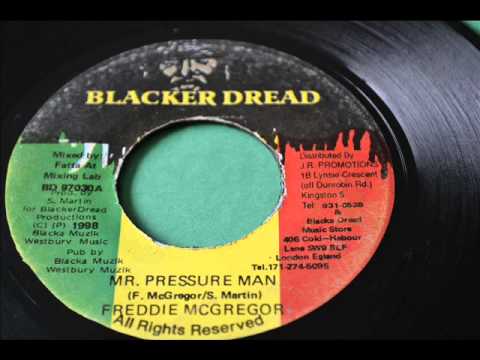 Freddie McGregor "Mr. Pressure Man" Label : Blacker Dread