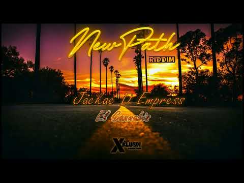 Jackae D Empress  - El Cannabis | New Path Riddim | Reggae 2023